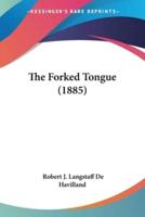 The Forked Tongue (1885)