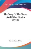 The Song Of The Sirens And Other Stories (1919)