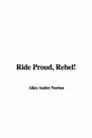 Ride Proud, Rebel!