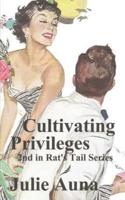 Cultivating Privilages