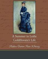 A Summer in Leslie Goldthwaite S Life