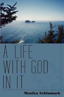 A Life With God In It