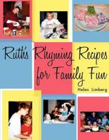 Ruth's Rhyming Recipes for Family Fun