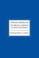 Spiritual Reading For The Biblical Christian