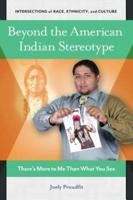 Beyond the American Indian Stereotype