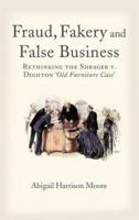 Fraud, Fakery and False Business