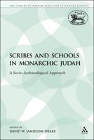 Scribes and Schools in Monarchic Judah: A Socio-Archeological Approach