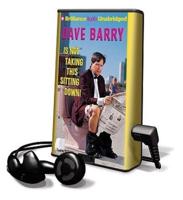 Dave Barry Is Not Taking This Sitting Down