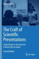 The Craft of Scientific Presentations : Critical Steps to Succeed and Critical Errors to Avoid