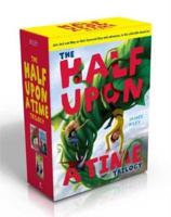 The Half Upon a Time Trilogy (Boxed Set)