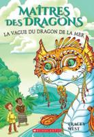 Maîtres Des Dragons: N° 19 - La Vague Du Dragon De La Mer