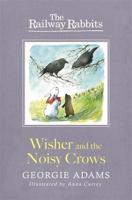 Wisher and the Noisy Crows