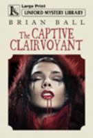 The Captive Clairvoyant