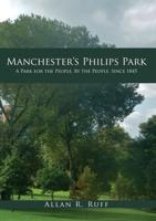 Manchester's Philips Park, 170 Years