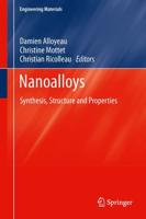 Nanoalloys : Synthesis, Structure and Properties