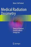 Medical Radiation Dosimetry : Theory of Charged Particle Collision Energy Loss