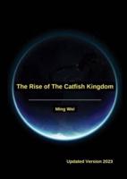 The Rise Of The Catfish Kingdom