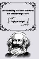 Understanding Marx and Marxism