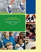 Child Development and Education Pearson New International Edition, Plus MyEducationLab Without eText
