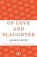 Of Love and Slaughter