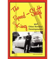 Speed-shift King and Other Revoltin' Developments
