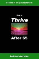 How to Thrive After 65