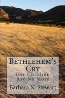 Bethlehem's Cry
