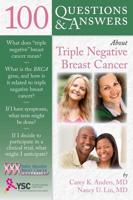 Q&AS ABOUT TRIPLE NEGATIVE BREAST CANCER