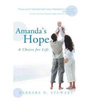 Amanda's Hope: A Choice for Life