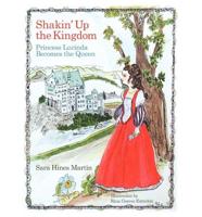 Shakin' Up the Kingdom: Princess Lucinda Becomes the Queen