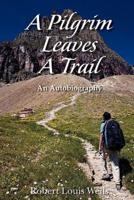 A Pilgrim Leaves a Trail