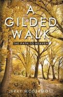 A Gilded Walk: The Path to Heaven