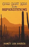 Gold Dust Kids in the Superstitions
