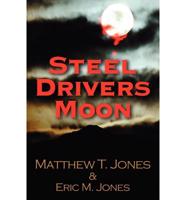 Steel Drivers Moon