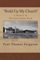 "Build Up My Church"