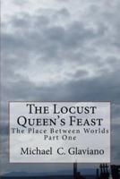 The Locust Queen's Feast