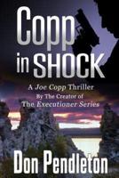 Copp in Shock, a Joe Copp Thriller