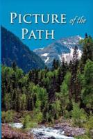 Picture of the Path: My Life with Dr. Dallas Moore and Gary William
