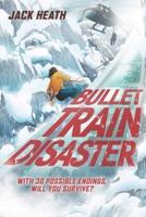 Bullet Train Disaster