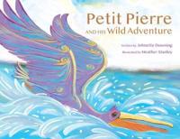 Petit Pierre and His Wild Adventure