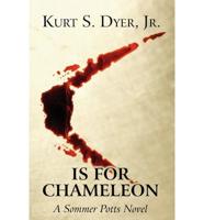 C' Is for Chameleon: A Sommer Potts Novel