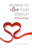 50 Ways to Love Your Startup