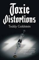 Toxic Distortions