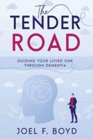 The Tender Road