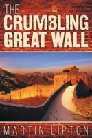 The Crumbling Great Wall