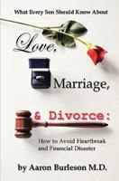 What Every Son Should Know About Love, Marriage and Divorce