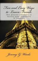 Fun and Easy Ways to Learn French