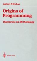 Origins of Programming : Discourses on Methodology