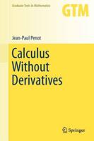 Calculus Without Derivatives