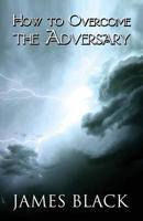 How to Overcome the Adversary